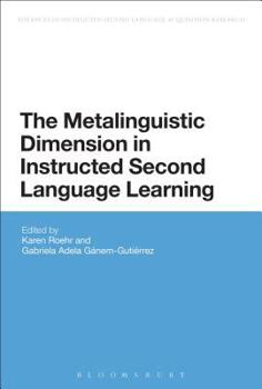 The Metalinguistic Dimension in Instructed Second Language Learning - Book  of the Advances in Instructed Second Language Acquisition Research