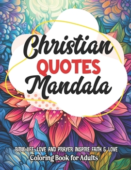 Paperback Christian Mandalas: Art of Coloring & Inspiration: 8.5x11 Large Print - For Stress Relief & Anxiety Book