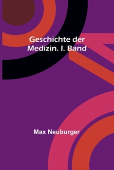 Paperback Geschichte der Medizin. I. Band [German] Book