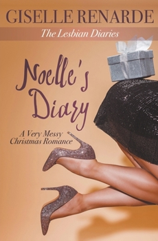 Paperback Noelle's Diary: A Very Messy Christmas Romance Book
