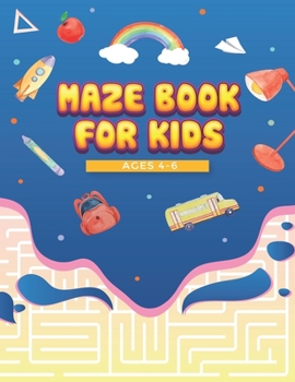 Paperback Maze Book for Kids 4-6: Fun First Mazes for Kids Book