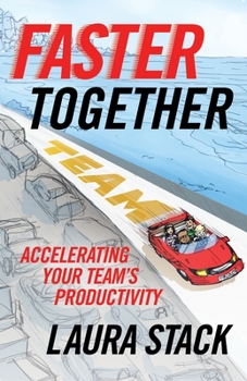 Paperback Faster Together: Accelerating Your Team's Productivity Book