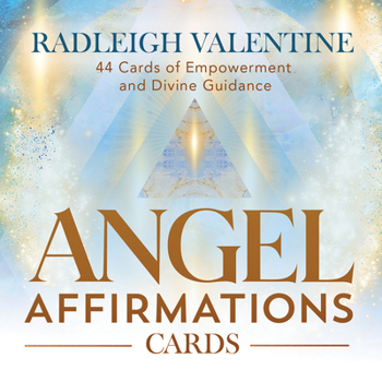 Cards Angel Affirmations Cards: 44 Cards of Empowerment and Divine Guidance Book