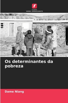 Paperback Os determinantes da pobreza [Portuguese] Book
