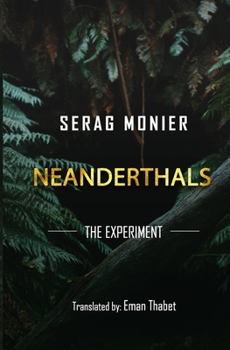 Paperback Neanderthals: the experiment Book