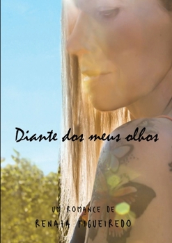 Paperback Diante dos meus olhos [Portuguese] Book