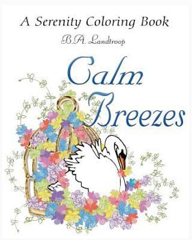 Paperback Calm Breezes: A Serenity Coloring Book