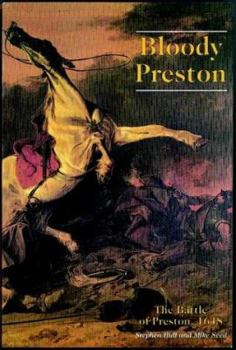 Paperback Bloody Preston: The Battle of Preston, 1648 Book