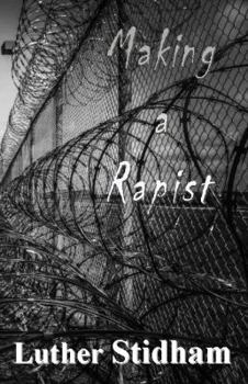 Making a Rapist