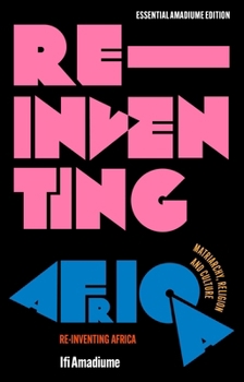 Paperback Re-Inventing Africa: Matriarchy, Religion and Culture Book