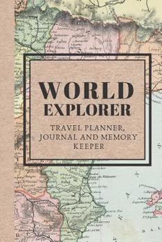 Paperback World Explorer: Travel Planner, Journal and Memory Keeper Book