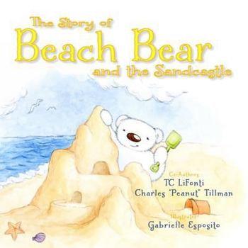 The Story of Beach Bear and the Sandcastle
