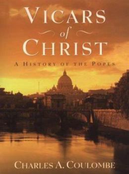 Hardcover Vicars of Christ: A History of the Popes Book