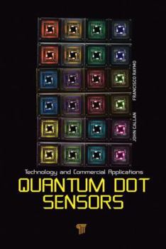 Hardcover Quantum Dot Sensors: Technology and Commercial Applications Book