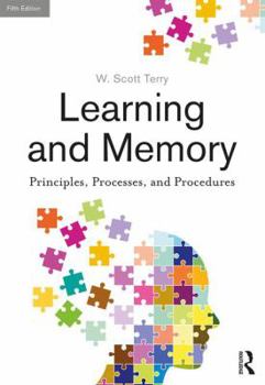 Learning and Memory: Basic Principles, Processes, and Procedures, Fifth Edition