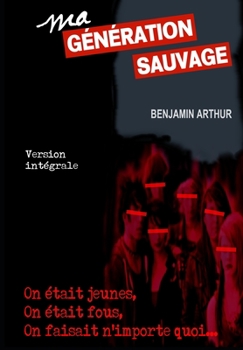 Paperback Ma Génération Sauvage [French] Book