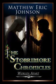 Paperback The Stobrimore Chronicles - Worlds Apart Book