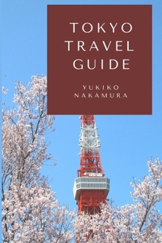 Paperback Tokyo Travel Guide: A Guide to Experiencing Old Japan Book