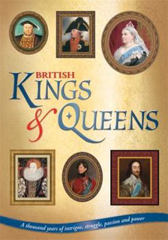 Hardcover British Kings & Queens Wirobound: A Thousand Years of Intrigue, Struggle, Passion and Power Book