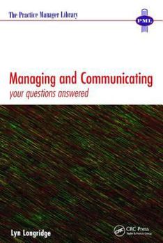 Paperback Managing and Communicating: Your Questions Answered Book