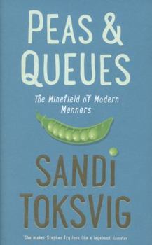 Hardcover Peas & Queues: The Minefield of Modern Manners Book