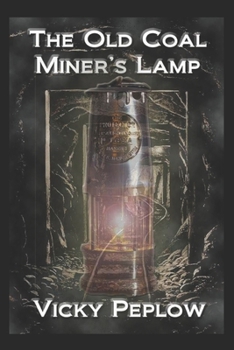 Paperback The Old Coal Miner's Lamp Book