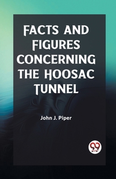 Paperback Facts and Figures Concerning the Hoosac Tunnel Book