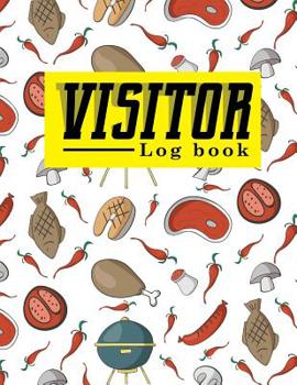 Paperback Visitor Log Book: Visitor Guest Book, Visitor Signing Book, Visitor Registration, Visitors Register Book Template, For Signing In and Ou Book