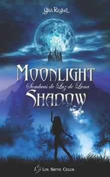 Paperback Moonlight Shadow 1: Los Siete Ciclos [Spanish] Book
