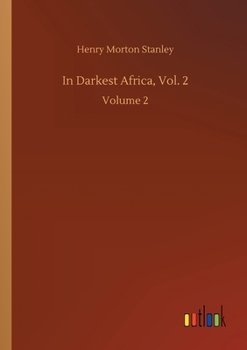 Paperback In Darkest Africa, Vol. 2: Volume 2 Book