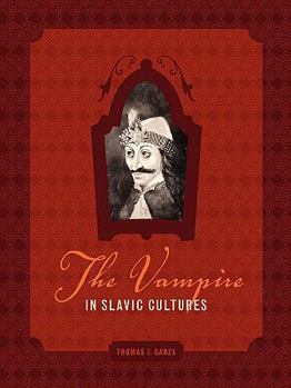 Paperback The Vampire in Slavic Cultures Book