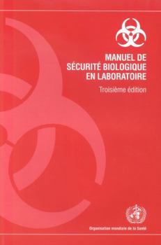 Paperback Manuel de Sécurité Biologique En Laboratoire [French] Book