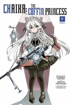 Paperback Chaika: The Coffin Princess, Volume 5 Book