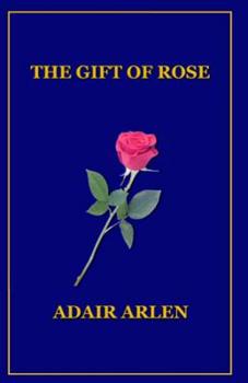 Paperback The Gift of Rose Book