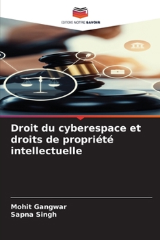 Paperback Droit du cyberespace et droits de propriété intellectuelle [French] Book