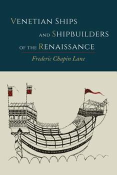 Paperback Venetian Ships and Shipbuilders of the Renaissance Book