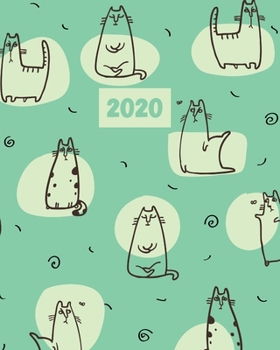 Paperback 2020: Cat Gift - 2020 Planner Weekly and Monthly Featuring Cute Funny Cats on an Aqua Background - Cat Planner 2020 Book