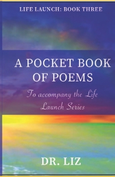 Paperback A Pocket Book of Poems: To Accompany The Life Launch Series Book