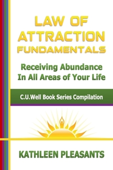 Paperback Law of Attraction Fundamentals: C.U.Well Book Series Compilation Book