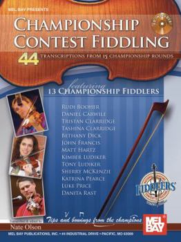 Spiral-bound Championship Contest Fiddling: 44 Transcriptions from 15 Championship Rounds [With CD (Audio)] Book