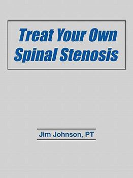 Paperback Treat Your Own Spinal Stenosis Book
