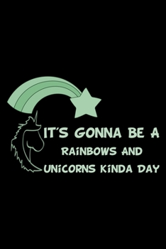 Paperback It's Gonna Be A Rainbows And Unicorns Kinda Day Green: Shopping List Rule Book
