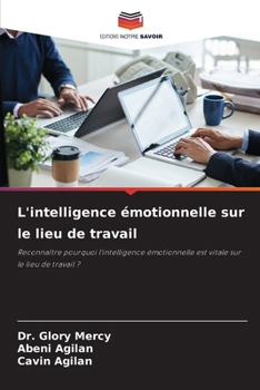 Paperback L'intelligence émotionnelle sur le lieu de travail [French] Book