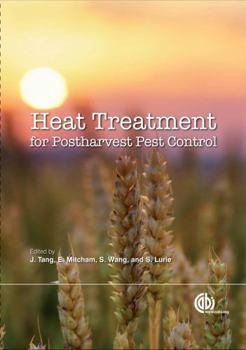 Hardcover Heat Treatments for Postharvest Pest Control: Theory and Practice Book