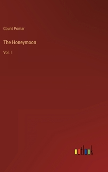 Hardcover The Honeymoon: Vol. I Book