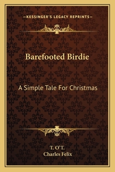 Paperback Barefooted Birdie: A Simple Tale For Christmas Book