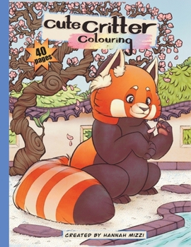 Paperback Cute Critter Colouring: Vol 1 Book