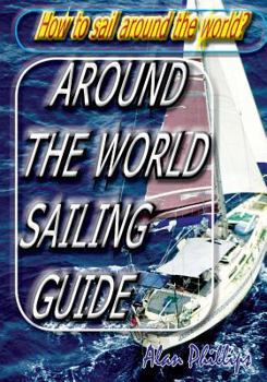 Paperback Around-the-World Sailing Guide: Sailing Directions Book