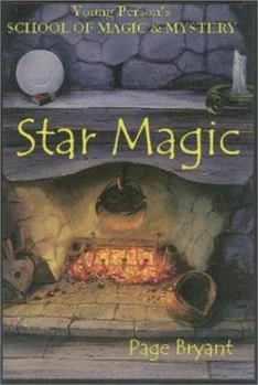 Hardcover Star Magic: Young Person's School of Magic & Mystery Series Vol. 4 Book