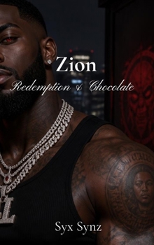Hardcover Zion: Redemption & Chocolate: Redemption & Chocolate Book